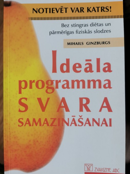 Ideālā programma svara samazināšanai