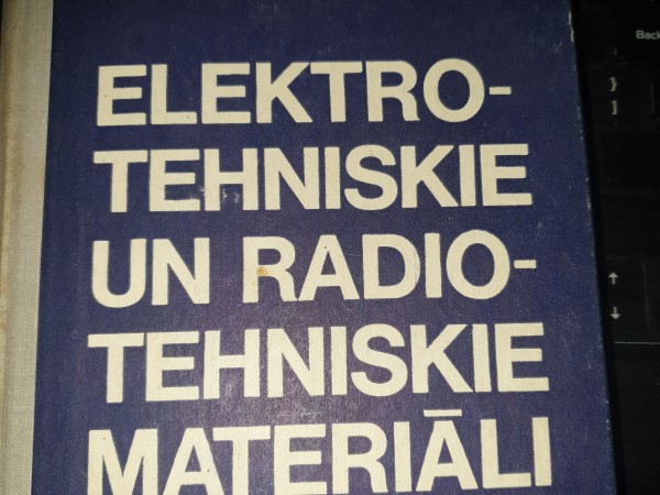 Elektrkniskie un radiotehniskie materiāli