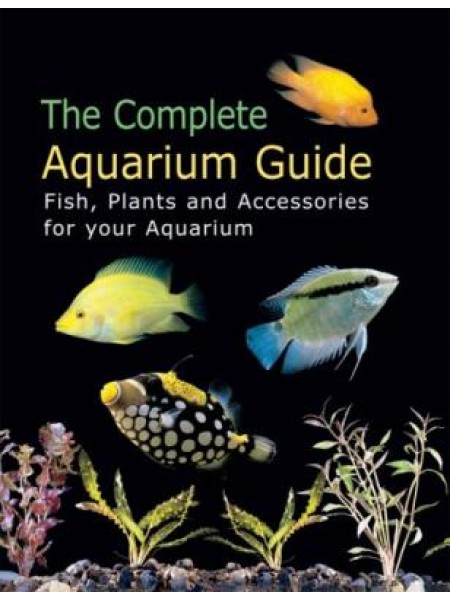 The complete aquarium guide