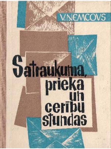 Satraukuma, prieka un cerību stundas