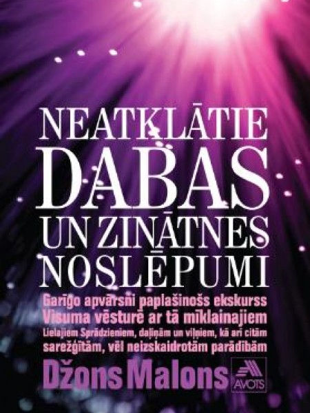 Neatklātie dabas un zinātnes noslēpumi