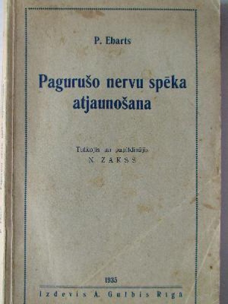 Pagurušo nervu spēka atjaunošana