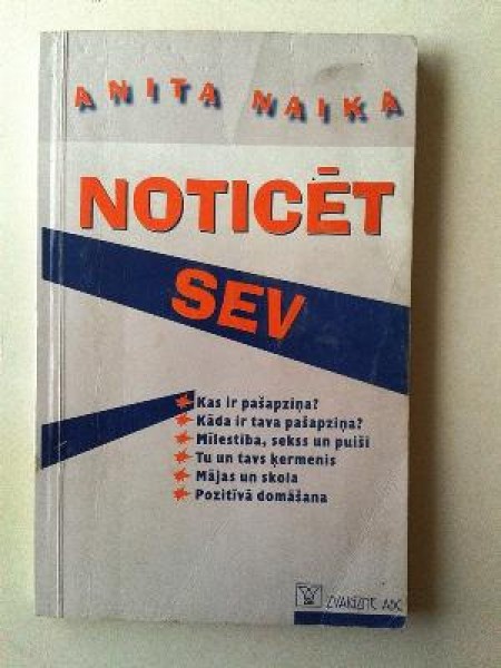 Noticēt sev