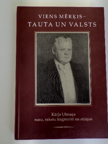 VIENS MĒRĶIS - TAUTA UN VALSTS