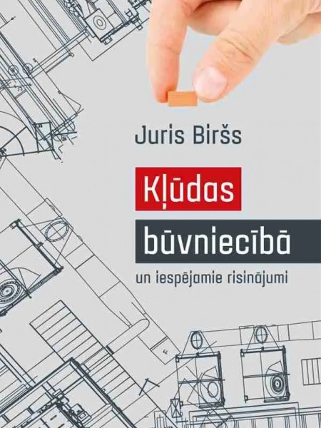 Kļūdas būvniecībā un iespējamie risinājumi