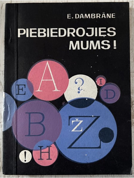 Piebiedrojies mums!