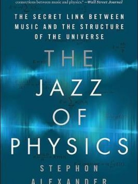 The Jazz of Physics
