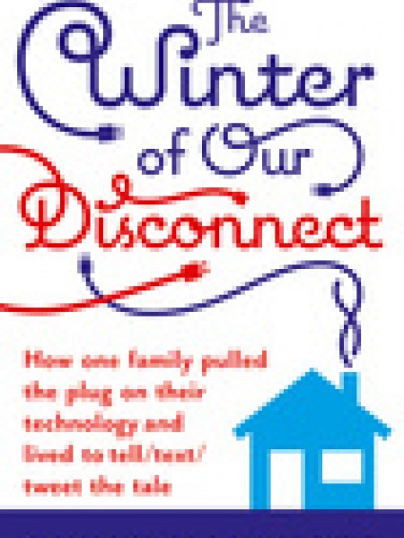 Susan Maushart The ​Winter of Our Disconnect