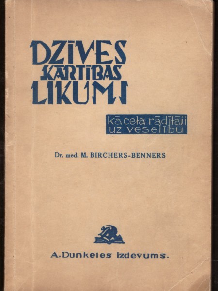 Dzīves kārtības likumi, kā ceļa rādītāji uz veselību