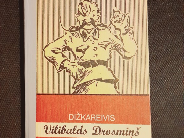 Dižkareivis Vilibalds Drosmiņš