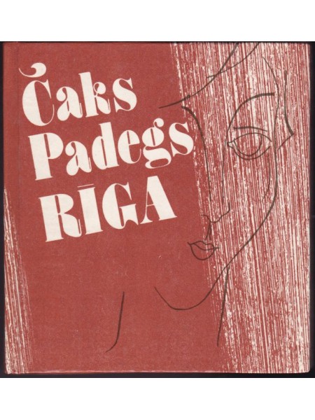 Čaks. Padegs. Rīga. 30.gadi