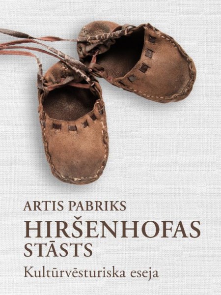 Hiršenhofas stāsts. Kultūrvēsturiska eseja2017