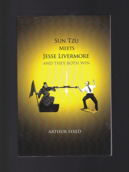 Sun Tzu Meets Jesse Livermore And They Both Win