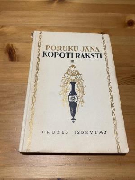 Poruku Jāņa Kopoti raksti III