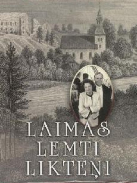 Laimas lemti likteņi
