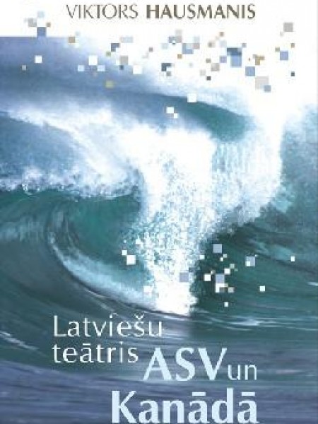 Latviešu teātris ASV un Kanādā