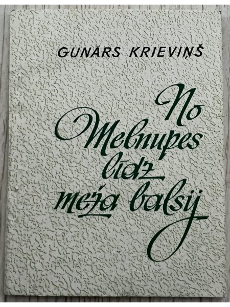No Melnupes līdz meža balsij