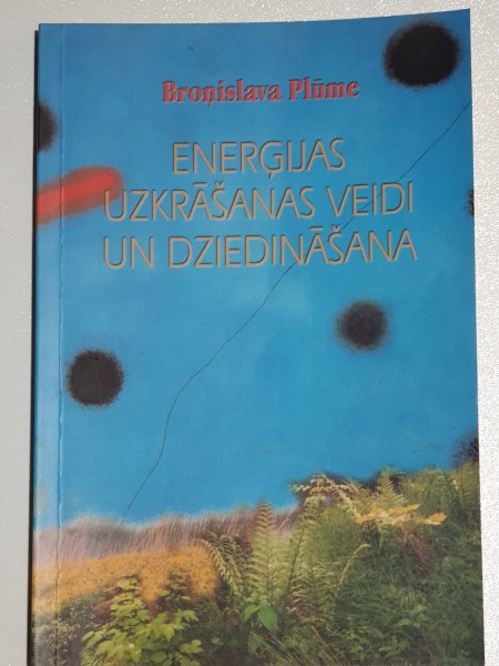Enerģijas uzkrāšanas veidi un dziedināšana
