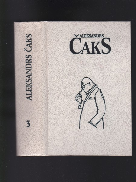 Aleksandrs Čaks. 3.sējums