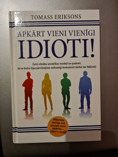 Apkārt vieni vienīgi idioti