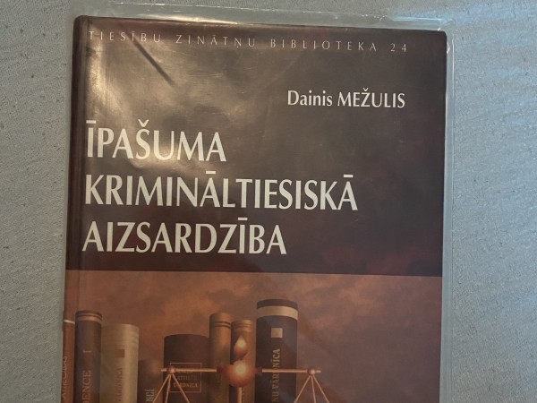 Īpašuma krimināltiesiskā aizsardzība