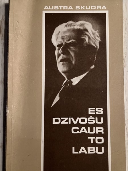 Es dzīvošu caur to labu