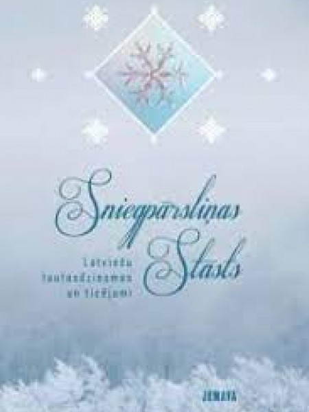 Sniegpārsliņas stāsts/Ivo Dinsberga sniegpārsliņu foto