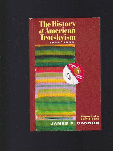 The History of American Trotskyism 1928-1938