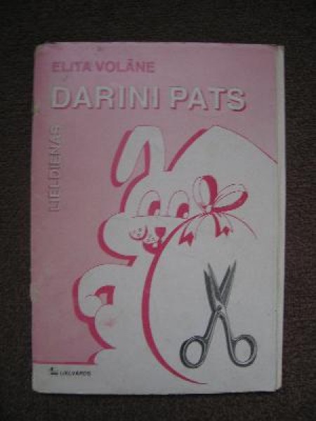Darini pats. Lieldienas