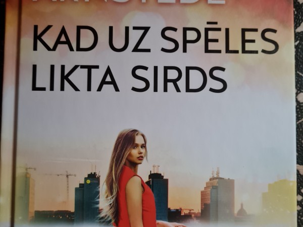 Kad uz spēles likta  sirds