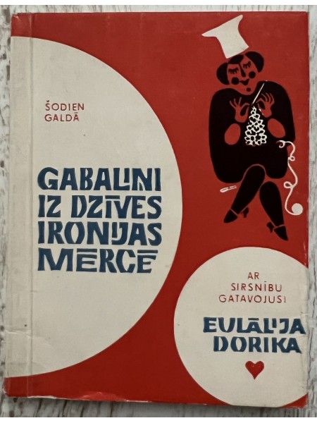 Gabaliņi iz dzīves ironijas mērcē