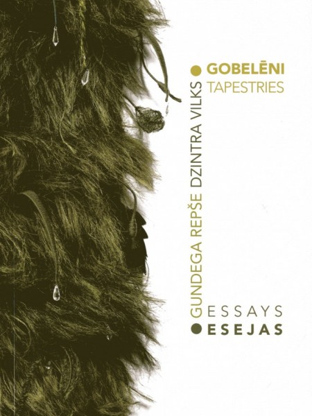 Gobelēni. Esejas/Tapestries. Essays