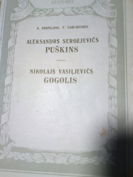 Aleksandrs Sergejevičs Puškins; Nikolajs Vasiļjevičs Gogolis