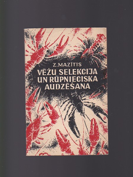 Vēžu selekcija un rūpnieciska audzēšana