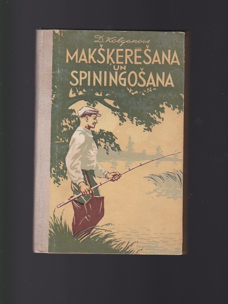 Makšķerēšana un spiningošana