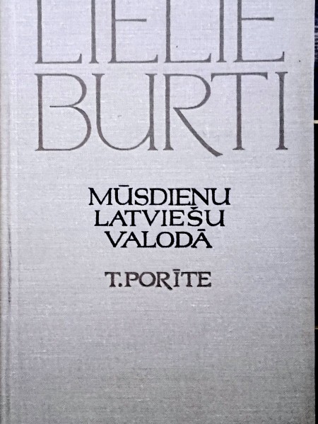 Lielie burti mūsdienu latviešu valodā