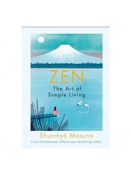 Zen. The Art of Simple Living
