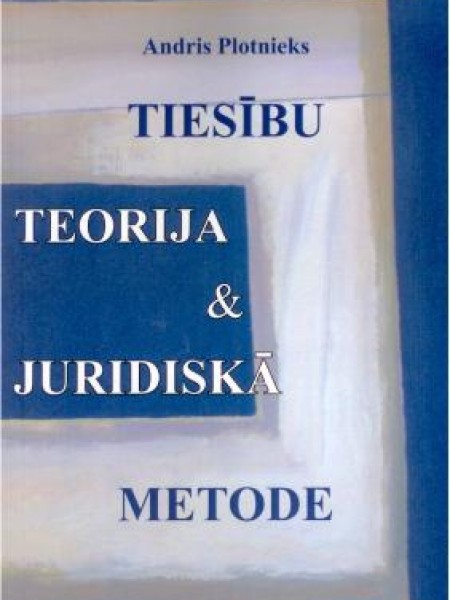 Tiesību teorija & juridiskā metode