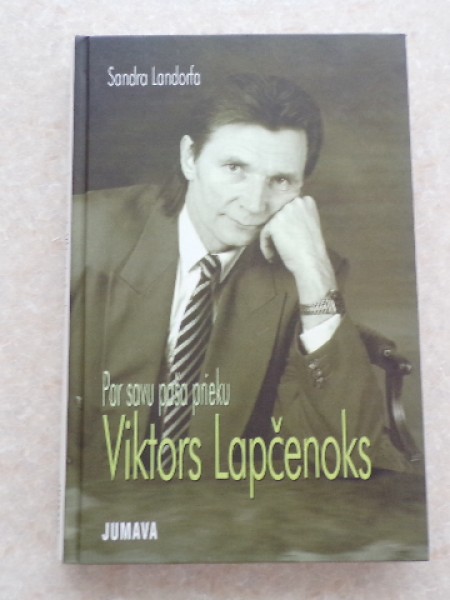 Viktors Lapčenoks. Par savu paša prieku