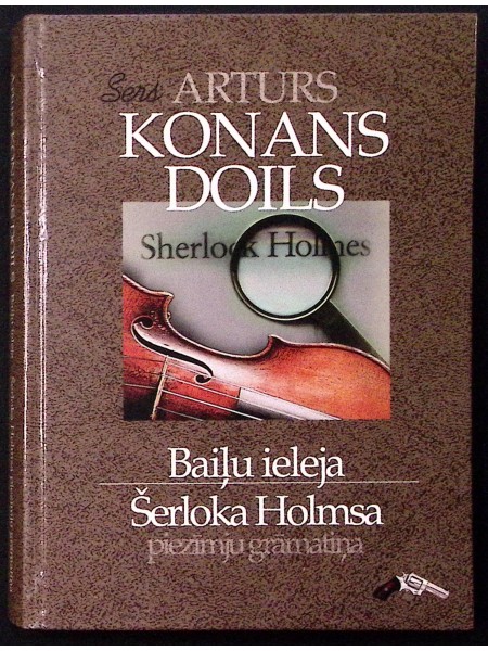 BAIĻU IELEJA.ŠERLOKA HOLMSA PIEZĪMJU GRĀMATIŅA