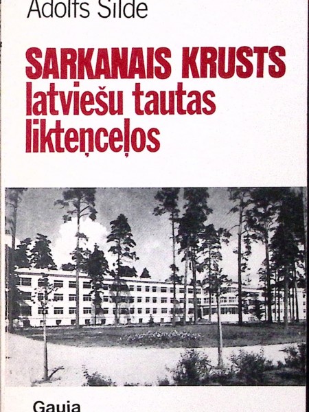 Sarkanais krusts latviešu tautas likteņceļos