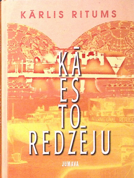 Kā es to redzēju