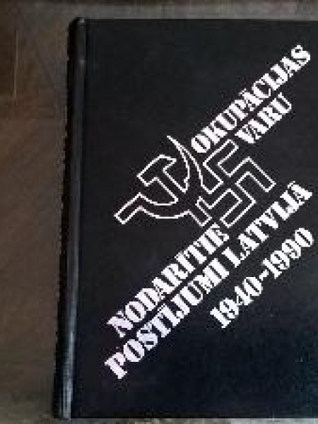 Okupācijas varu nodarītie postījumi Latvijā 1940-1990