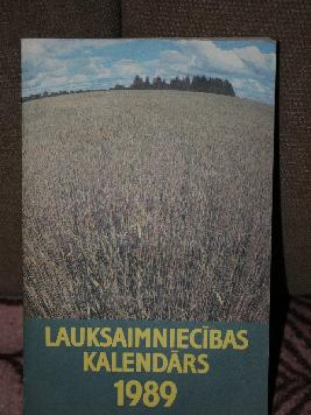 Lauksaimniecības kalendārs 1989