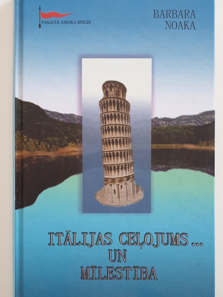 Itālijas ceļojums un mīlestība