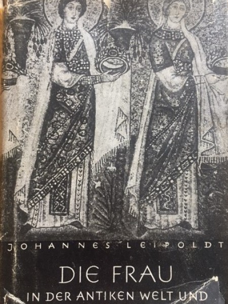 Die Frau in der antiken Welt und im Urchristentum