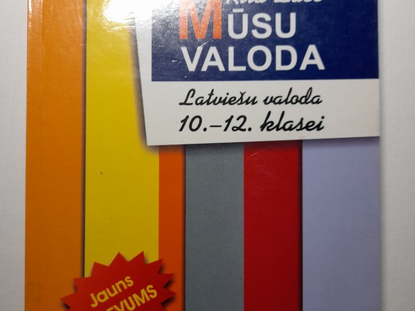 Mūsu valoda Latviešu valoda 10.-12. klasei