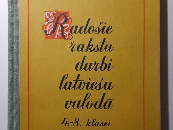 Radošie rakstu darbi latviešu valodā 4.-8. klasei