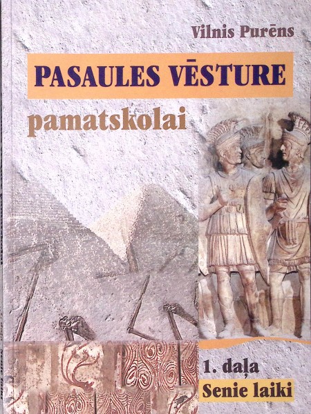 Pasaules vēsture pamatskolai, 1. daļa, Senie laiki