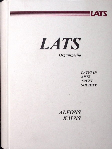 LATS Organizācija, Latvian arts Trust Society